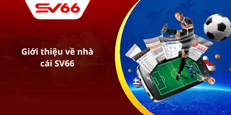 Giới thiệu về nhà cái SV66